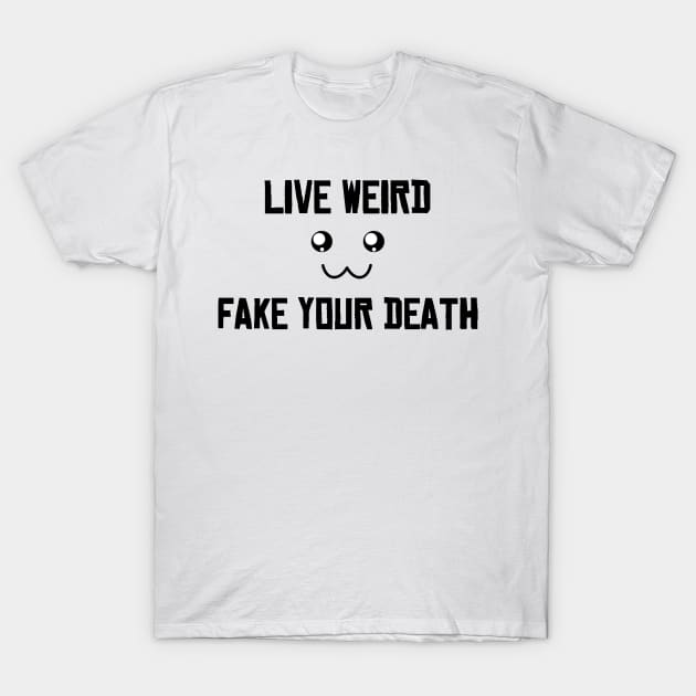 Live Weird 'smile' T-Shirt by richardsimpsonart